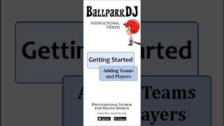 Getting Started with BallparkDJ - Creating First Team