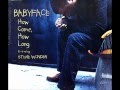 Babyface Ft Stevie Wonder How Come How Long 