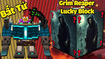 MINI GAME : GRIM REAPER LUCKY BLOCK BEDWARS ** THẦN CHẾT NOOB BẤT TỬ VÀ CÂY LƯỠI HÁI SIÊU MẠNH