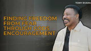 God Bless-Finding Freedom from Fear Through Gods Encouragement-Tony Evans 2023