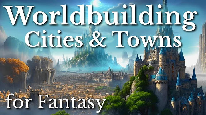 Building Magical Cities for Epic Fantasy Worlds