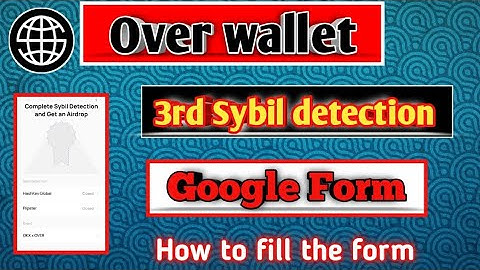 Over wallet Sybil detection || Over wallet Google Form || Over wallet Final KYC