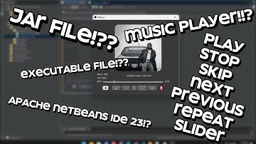 Music Player from Apache Netbeans IDE 23 with EXE runnable JAR File & EXE file application