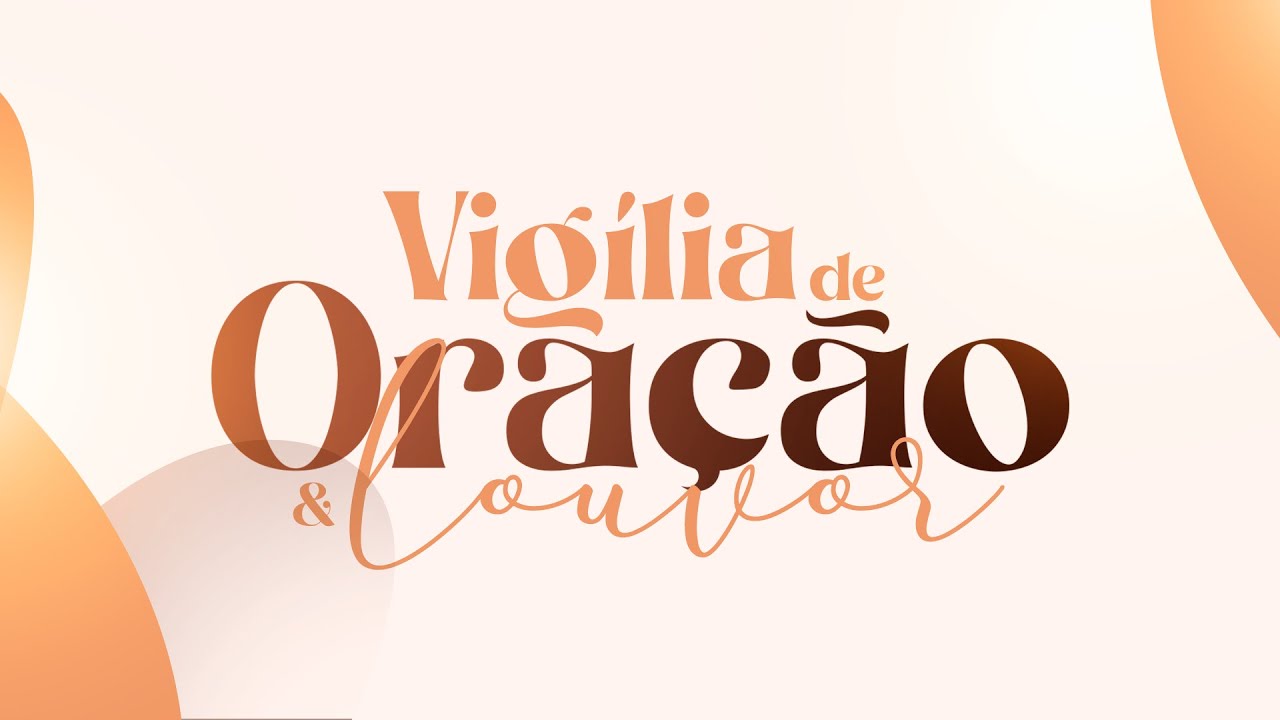VIGÍLIA DE ORAÇÃO E LOUVOR |  AD SEARA VITORIA - 27/02/2026