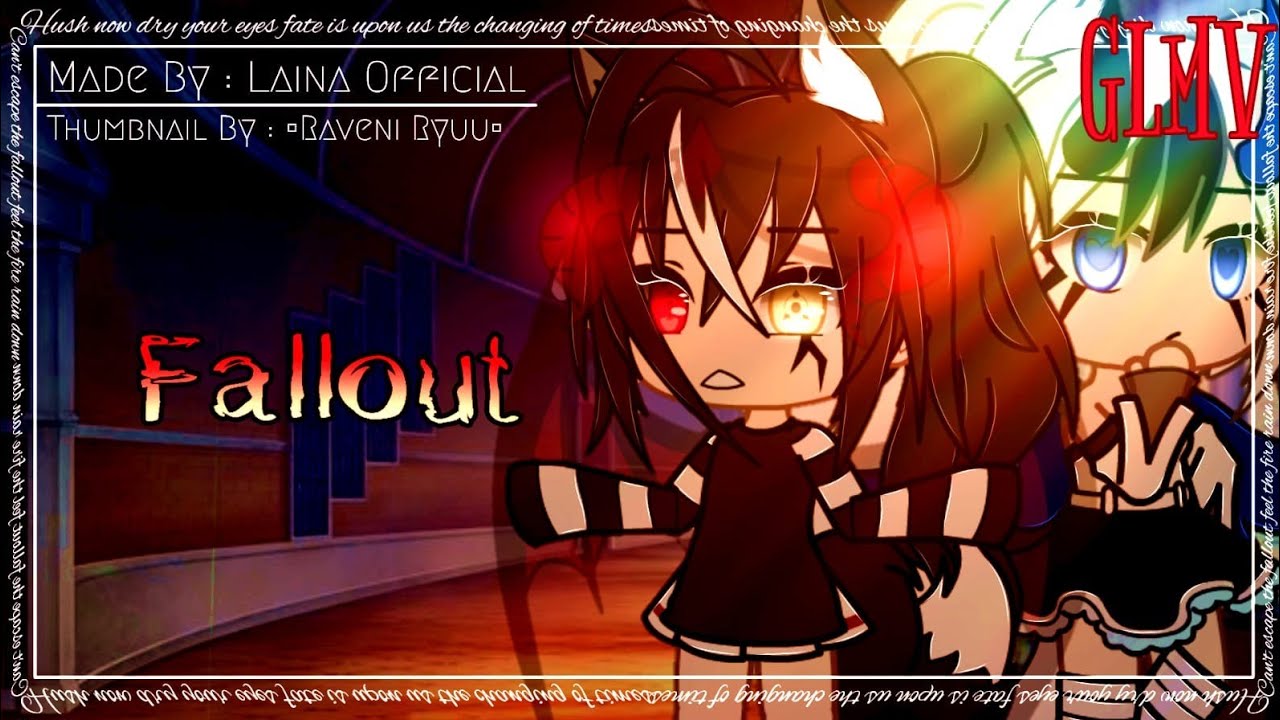 GLMV//gacha life//Fallout