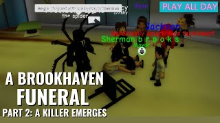😒 A BROOKHAVEN FUNERAL - Part 2