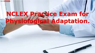 Physiological Adaptation NCLEX Practice Questions