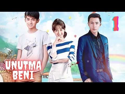 Unutma Beni | 1. Bölüm | Remember Me |  Tong Meng Shi, Crystal Yuan , 青春向前冲