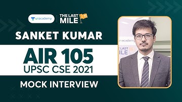 Sanket Kumar | AIR 105 | UPSC CSE IAS 2021 Topper Mock Interview | UPSC Topper Rank 105