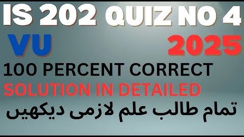 IS202 QUIZ NO 4_ 2025_ IS202 QUIZ TODAY_2025