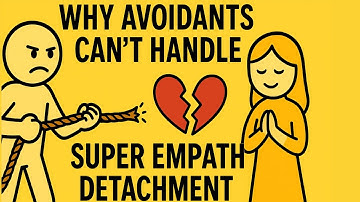 Why Avoidants Can’t Handle Super Empath Detachment” | Avoidant Fantasy