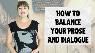 How To Balance Your Prose And Dialogue - Creative Writing Advice With JJ Barnes