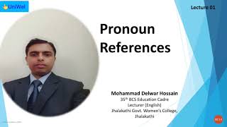 Pronoun |Pronoun References|Correct use of Pronoun