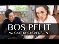 Bos pelit  with sacha stevenson