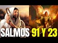 Salmos 91 y 23 LOS MAS PODEROSOS