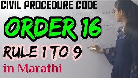 CPC order 16 rule 1 to 9 in marathi