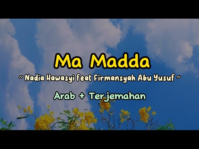 Sholawat Viral!! MA MADDA [SPEED UP] ~ Cover By Nadia Hawasyi feat Firmansyah A.Y | Arab+Terjemahan class=