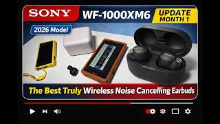 Sony WF-1000XM6 (2026) — Month 1 Update: Still the ANC King?