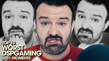 Top 10 Worst DSPGaming 2021 Moments