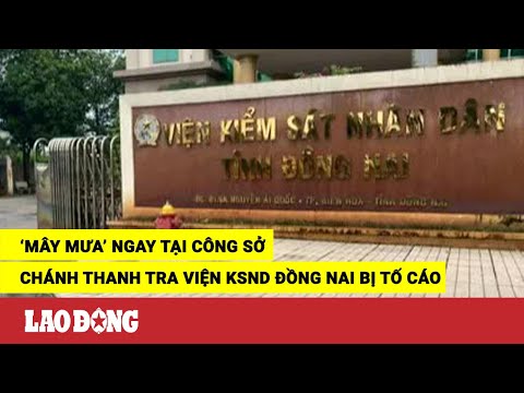 Video Chánh thanh tra Viện KSND Đồng Nai 'mây mưa' ngay tại... - youtube