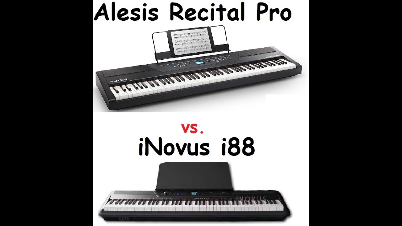 Alesis Recital Pro vs. iNovus i88 YouTube