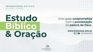 Culto de Oração e Estudo Bíblico | IPB de Sousa | AO VIVO | 08.06.2023