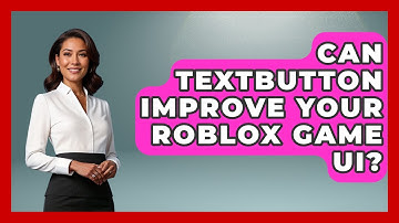 Can TextButton Improve Your Roblox Game UI? - Open World Tycoons