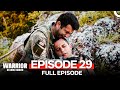 Warrior Episode 29 Urdu Dubbed