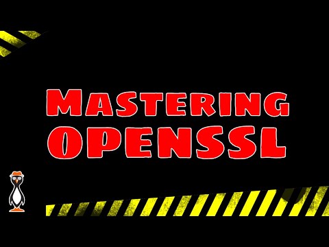 Masterclass in openSSL