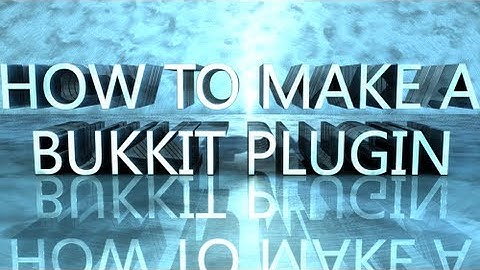 How To Make a Bukkit Plugin: Episode 2 *Healing Yourself and Others*