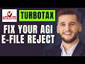 How To Fix Your Agi E File Reject in TurboTax