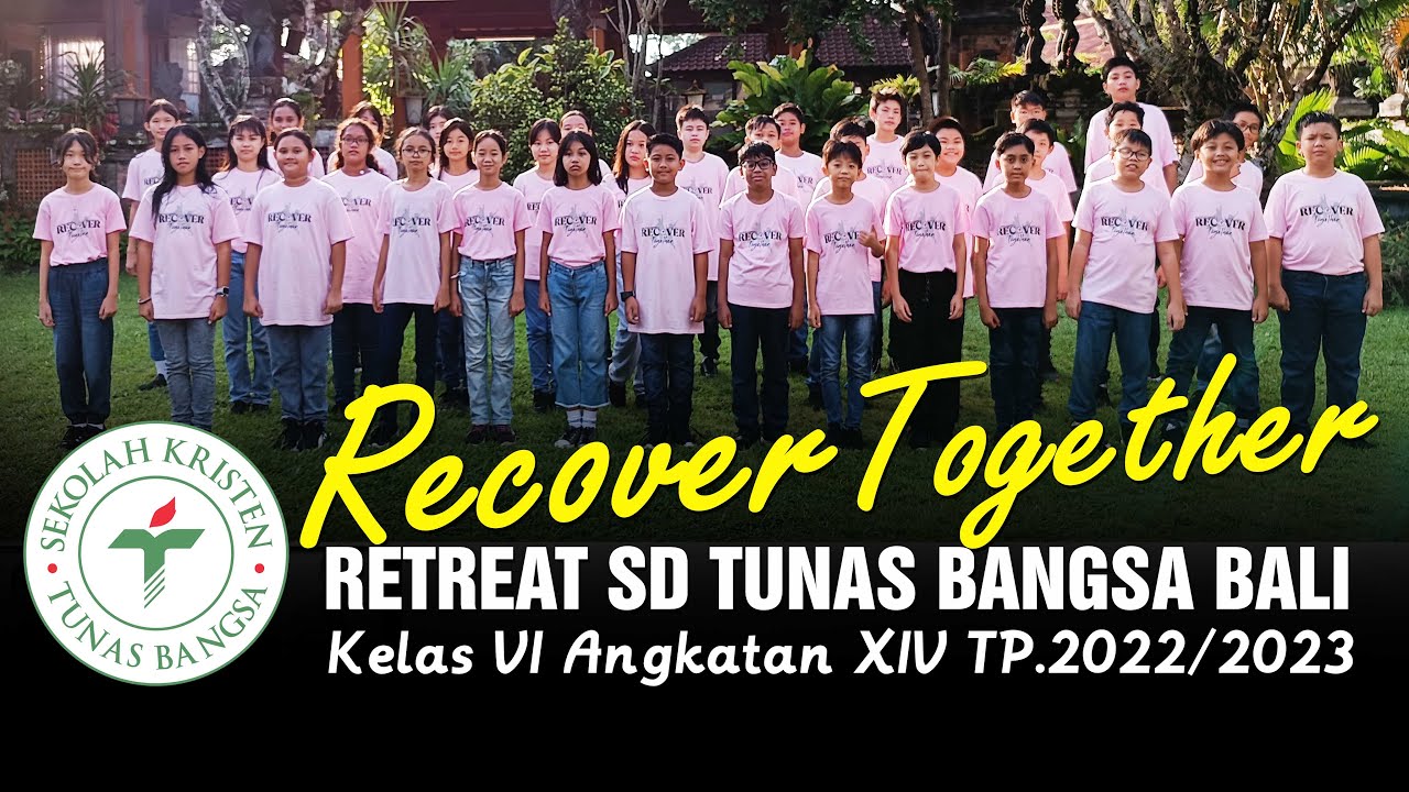 Retreat SD Tunas Bangsa Bali 2022/2023 YouTube