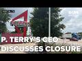 "It was a sick feeling" P. Terry's CEO discusses closure of flagship store