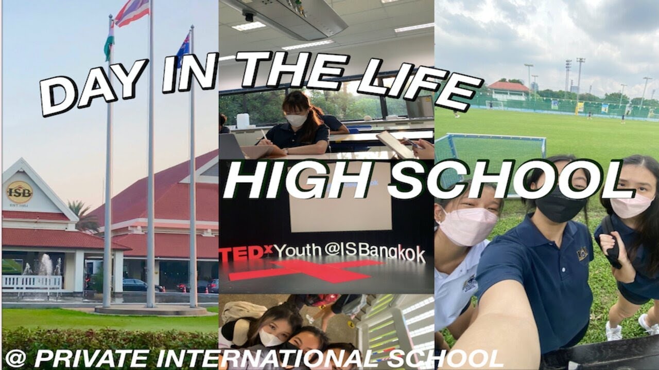 HIGH SCHOOL DAY IN A LIFE @ INTERNATIONAL SCHOOL IN THAILAND