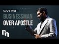 When god trusted a businessman over an apostle  shyju mathew