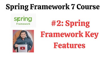Spring Framework Key Features | Spring Framework 7 Course | Lecture #2