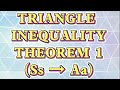 Triangle Inequality Theorem 1 || Longest Side to Largest Angle || Shortest Side to Smallest Angle