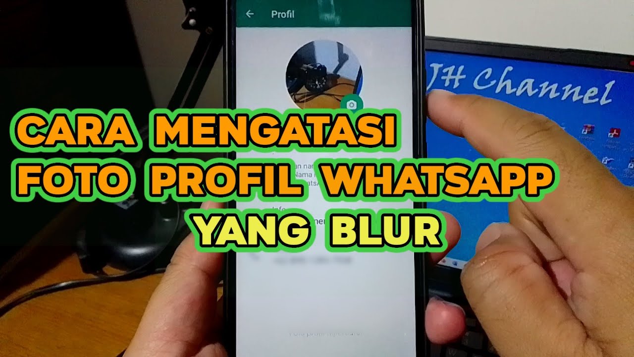 Cara Supaya Foto Profil WhatsApp Tidak Blur / Buram (Lebih Jernih