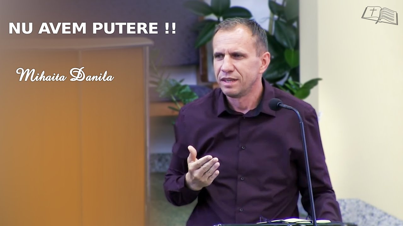 Mihăiță Dănilă || NU AVEM PUTERE !!