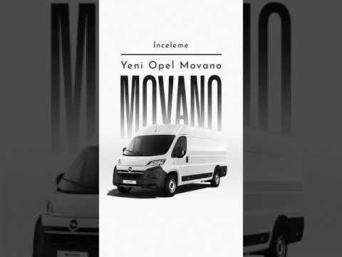 Yeni Opel Movano İncelemesi | Gücün, Verimliliğin ve Konforun Zirve Noktası! İletişim:0362 266 96 00