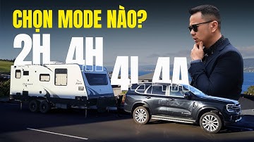 2H, 4H, 4L, 4A: Bật Mode nào cho đúng? |Autodaily.vn