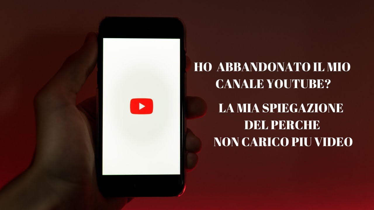 HO ABBANDONATO YOOUTUBE? ECCO I MOTIVI PER CUI NON HO CARICATO PIU VIDEO