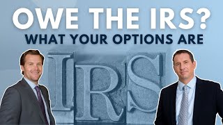 Options When Owing the IRS | Refresh Your Wealth with Mark Kohler & Mat Sorensen