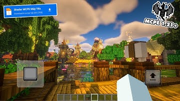 🔥Shader MCPE 1.21+ "Đẹp Nhất" Nhiều Hiệu Ứng Siêu Giống PC || Shader Minecraft PE