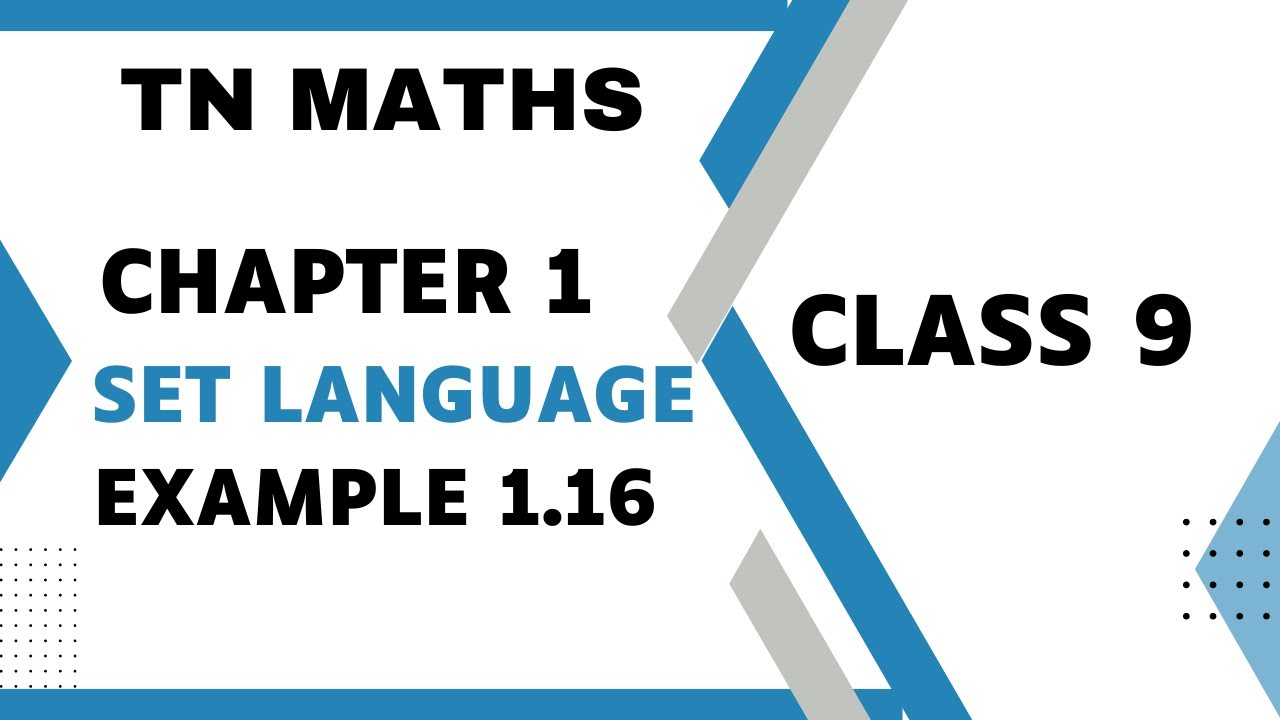 TN MATHS CLASS 9 - CHAPTER 1 - EXAMPLE 1.16 CLASS 11 MATHS EX 2.6 ...