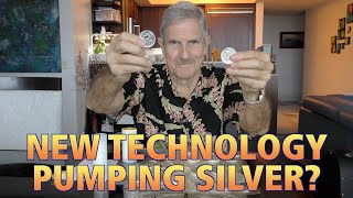 New Technology Pumping Silver?