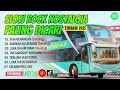 SLOW ROCK NOSTALGIA PALING DICARI 💔 Enak Didengar, Bikin Baper &amp; Santai | Slow Rock Terbaik 2025