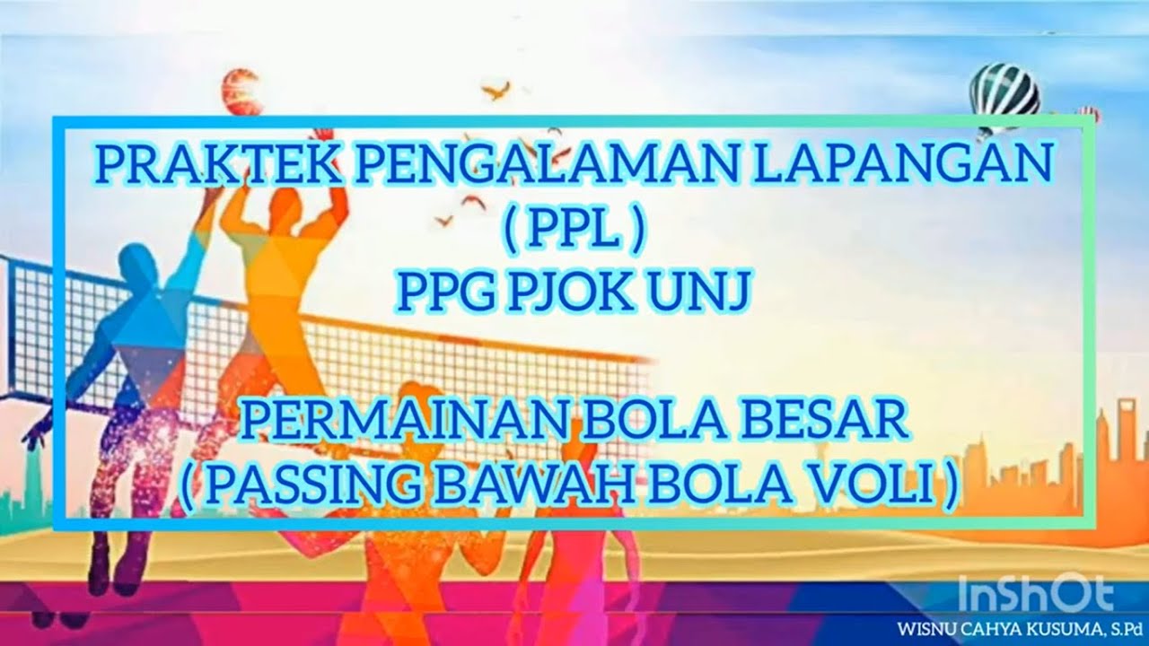 PPL PPG PJOK DALJAB ANGKATAN 1 2021 UNJ |SIKLUS 1 |  PERMAINAN BOLA VOLI (PASSING BAWAH)