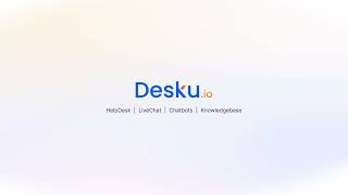 How to Prioritize &amp; Groups Support Tickets Automatically using Desku
