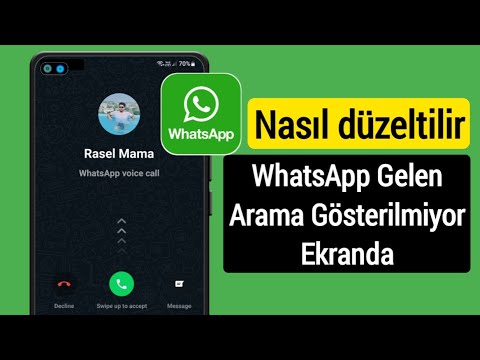 Whatsapp Gelen Arama Ekranda Görünmüyor | Whatsapp Görüntülü Arama Ekranda Gösterilmiyor